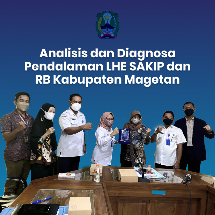 Forum Group Discussion (FGD) Analisis dan Diagnosa Pendalaman LHE SAKIP dan RB Kabupaten Magetan